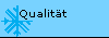 Qualit&auml;t